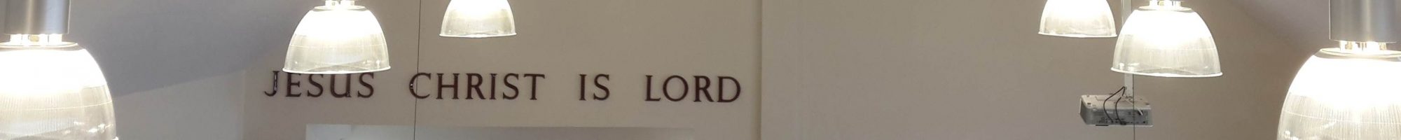 Jesus Christ is Lord
